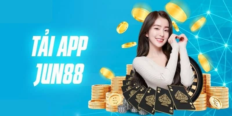 Hướng dẫn tải app Jun88 chi tiết cho điện thoại Android